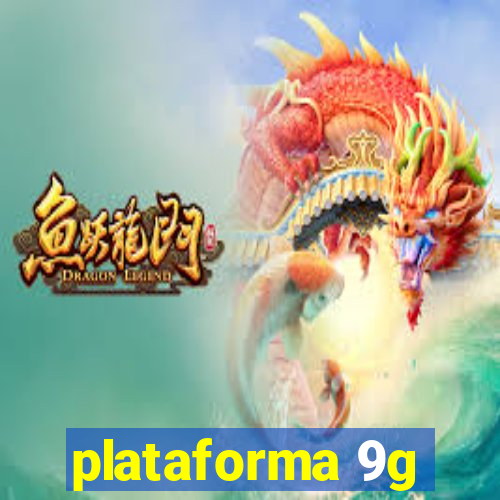 plataforma 9g